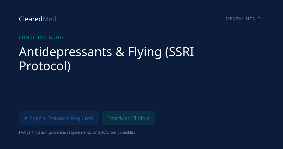 SSRI Antidepressants & Flying — FAA Medical Certification Guide